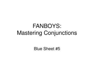 FANBOYS: Mastering Conjunctions