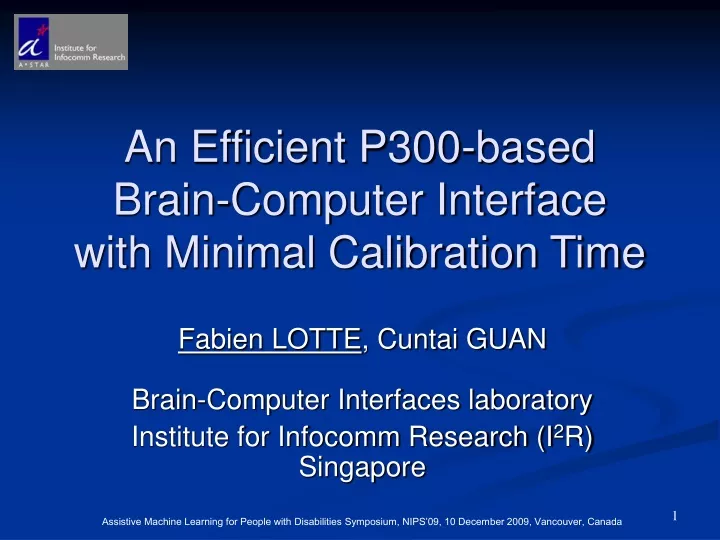 an efficient p300 based brain computer interface with minimal calibration time