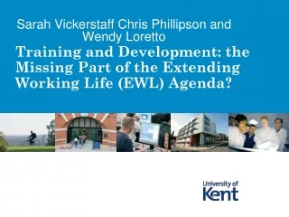 Training and Development: the Missing Part of the Extending Working Life (EWL) Agenda?