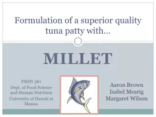 Formulation of a superior quality tuna patty with…