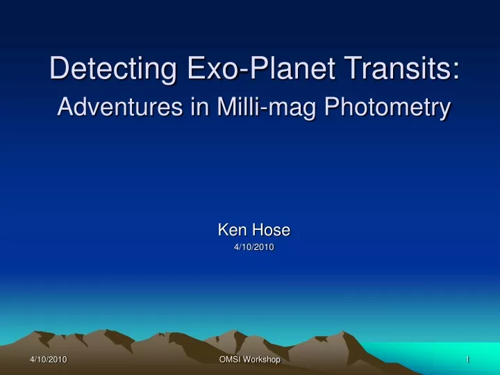 detecting exo planet transits adventures in milli mag photometry