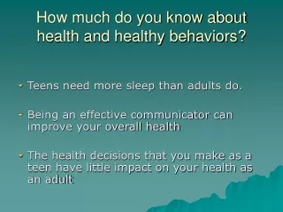 How much do you know about health and healthy behaviors?