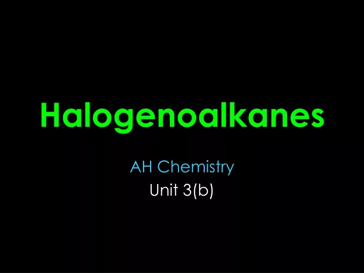 halogenoalkanes