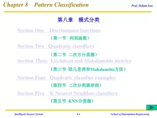 Chapter 8    Pattern Classification                      Prof. Dehan Luo ???    ????