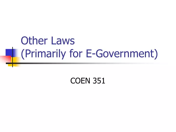 other laws primarily for e government