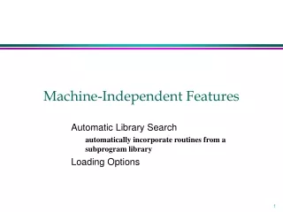 Machine-Independent Features