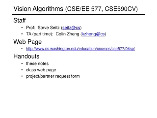 Vision Algorithms  (CSE/EE 577, CSE590CV)
