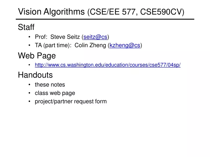 vision algorithms cse ee 577 cse590cv