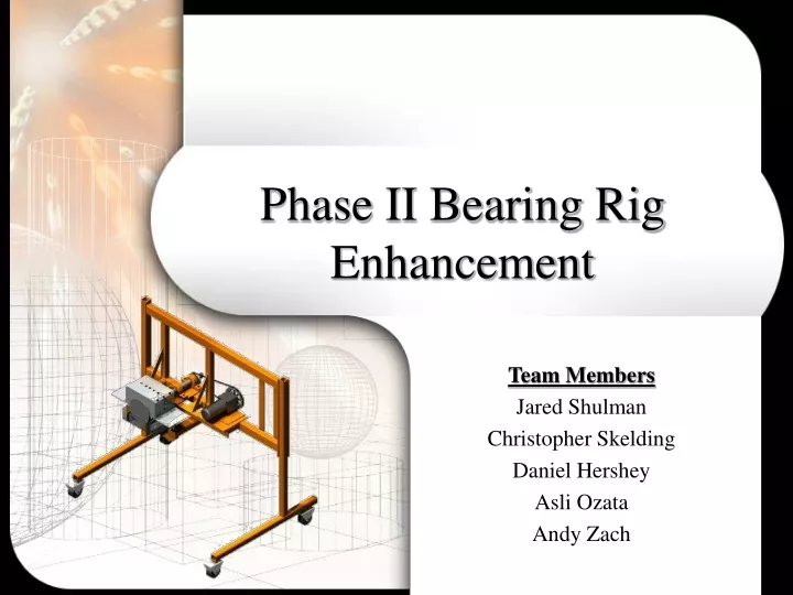 phase ii bearing rig enhancement