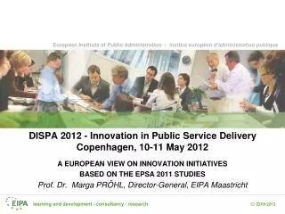 DISPA 2012 - Innovation in Public Service Delivery Copenhagen, 10-11 May 2012