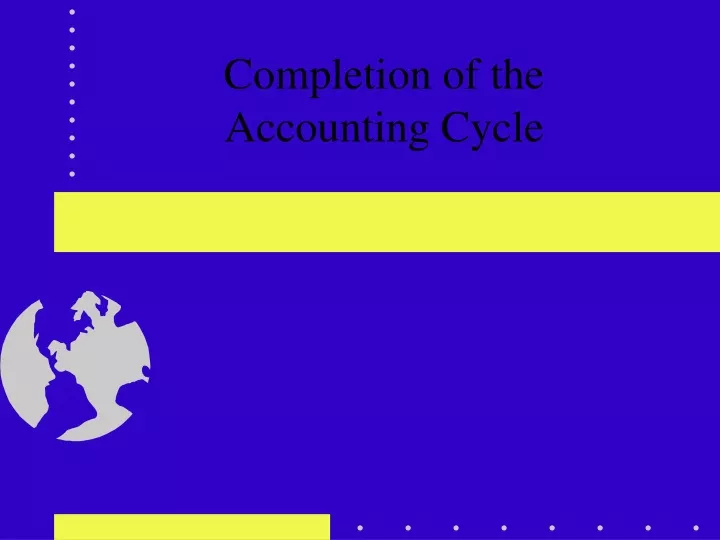 completion of the accounting cycle