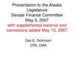 Taxation of Gas under the PPT - Alaska Legislature Presentation - slide 1