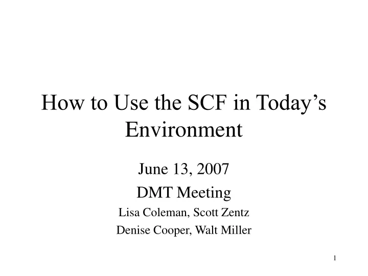 how to use the scf in today s environment