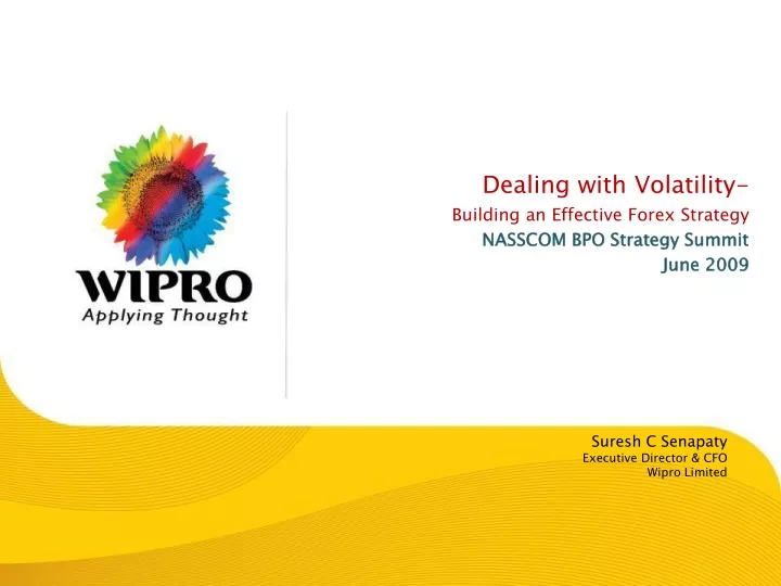 dealing with volatility building an effective forex strategy nasscom bpo strategy summit june 2009