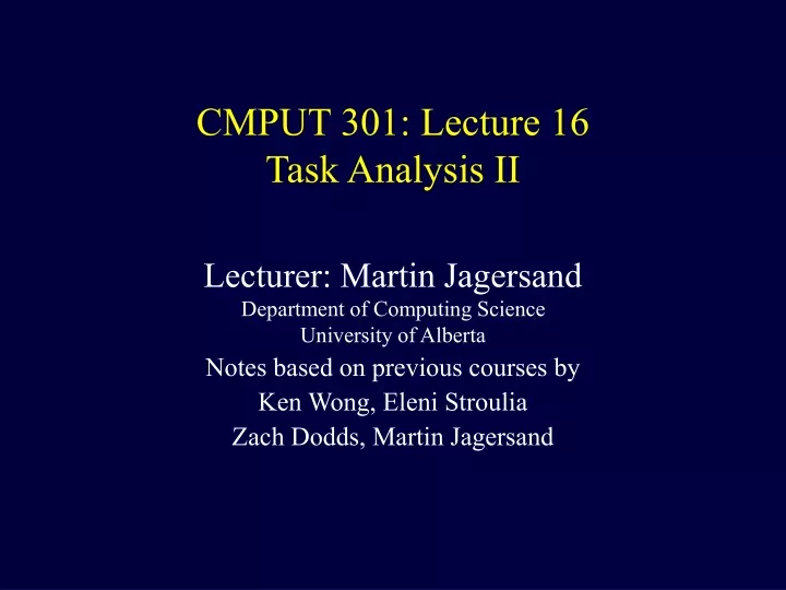 cmput 301 lecture 16 task analysis ii