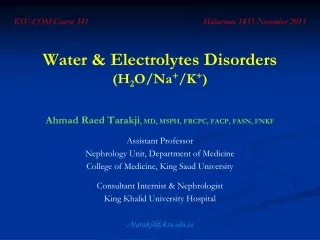 Water &amp; Electrolytes Disorders  (H 2 O/Na + /K + )