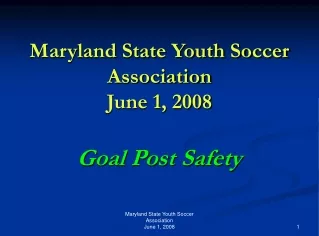 Maryland State Youth Soccer Association June 1, 2008