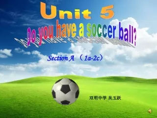 Do you have a soccer ball?