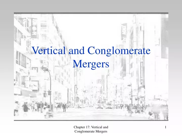 vertical and conglomerate mergers