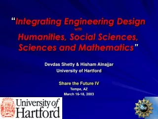 “ Integrating Engineering Design  with  Humanities, Social Sciences, Sciences and Mathematics ”
