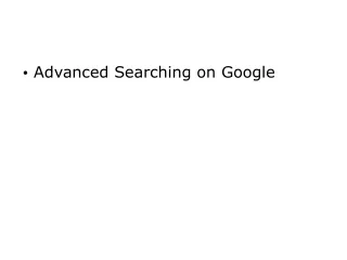 Advanced Searching on Google