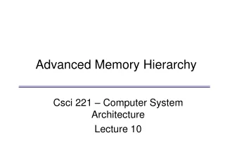 Advanced Memory Hierarchy