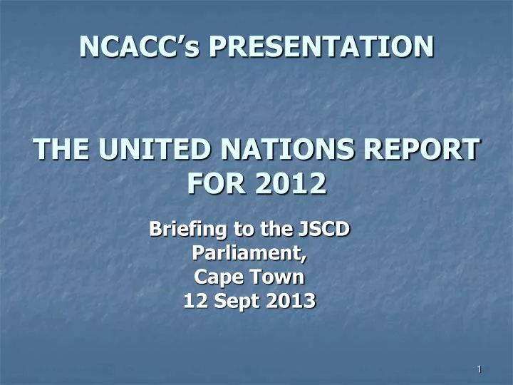 ncacc s presentation the united nations report for 2012