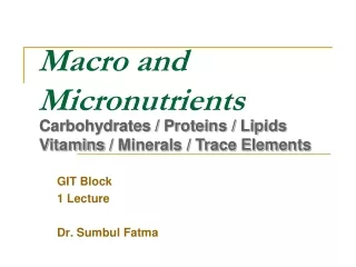 Macro and Micronutrients