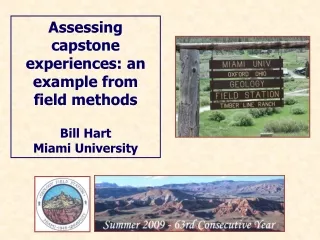 Assessing capstone experiences: an example from field methods Bill Hart Miami University
