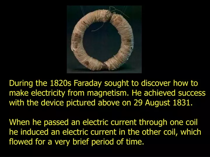during the 1820s faraday sought to discover