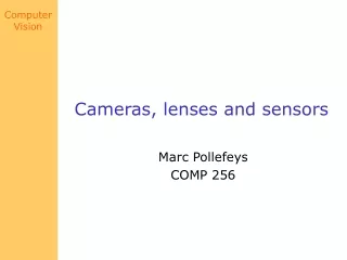 Cameras, lenses and sensors