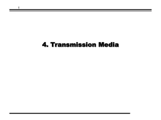 4. Transmission Media