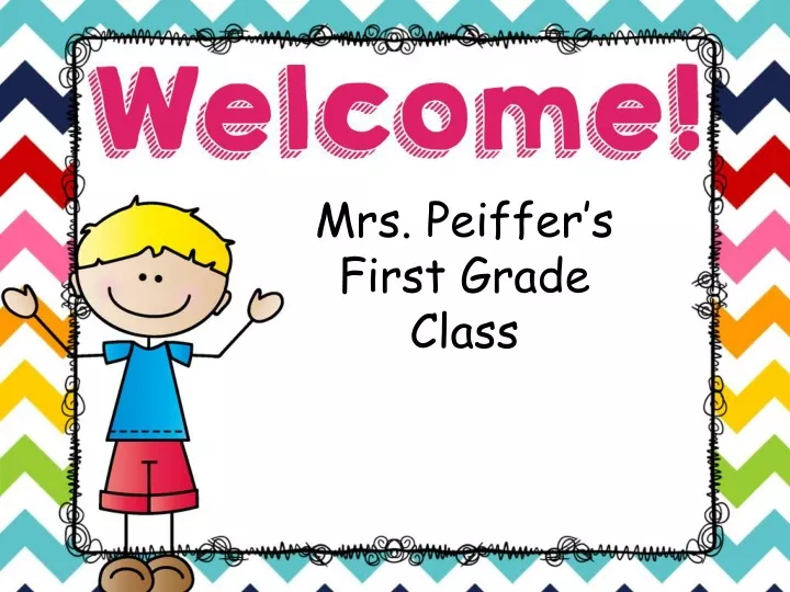 mrs peiffer s first grade class