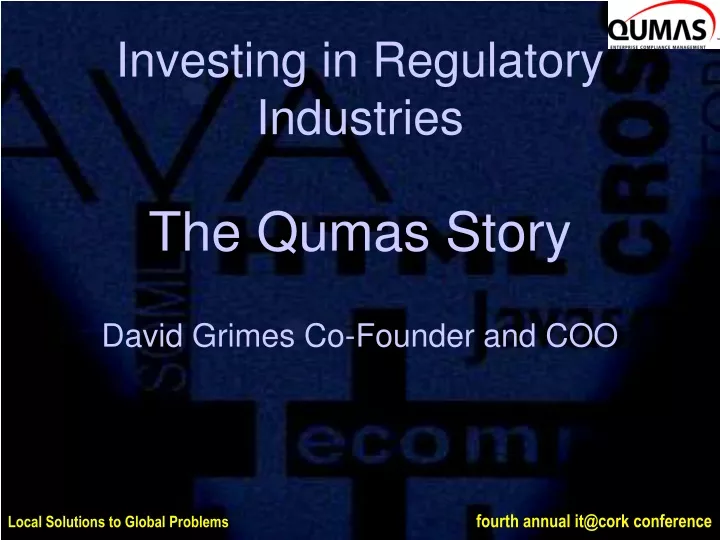 investing in regulatory industries the qumas story david grimes co founder and coo