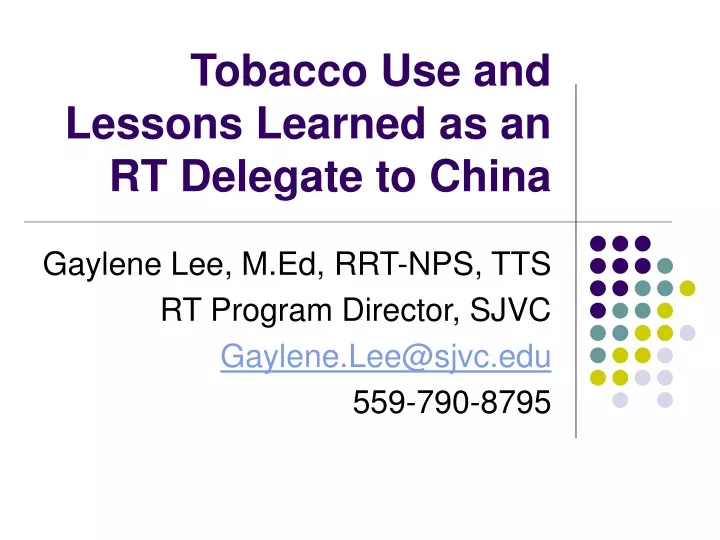 tobacco use and lessons learned as an rt delegate to china