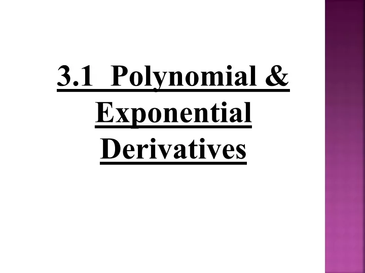 3 1 polynomial exponential derivatives