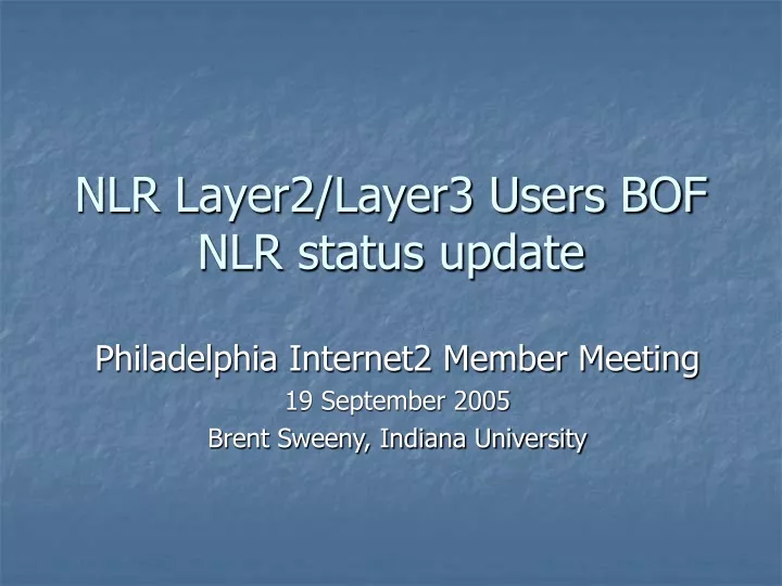 nlr layer2 layer3 users bof nlr status update