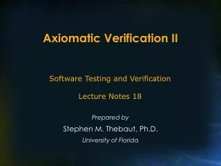 Axiomatic Verification II