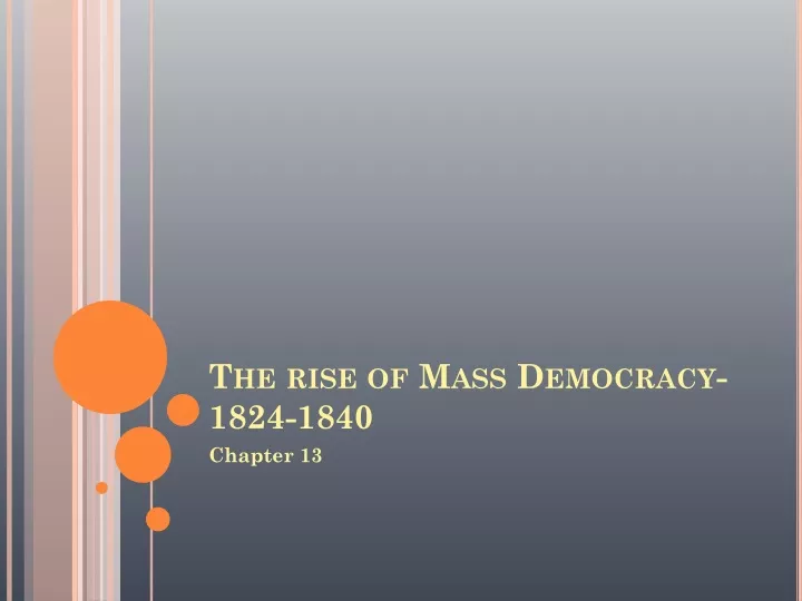 the rise of mass democracy 1824 1840