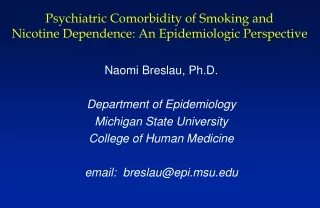 Psychiatric Comorbidity of Smoking and  Nicotine Dependence: An Epidemiologic Perspective