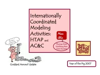 Internationally Coordinated Modeling Activities:   HTAP  and AC&amp;C