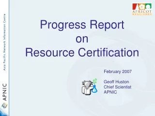 Progress Report  on  Resource Certification