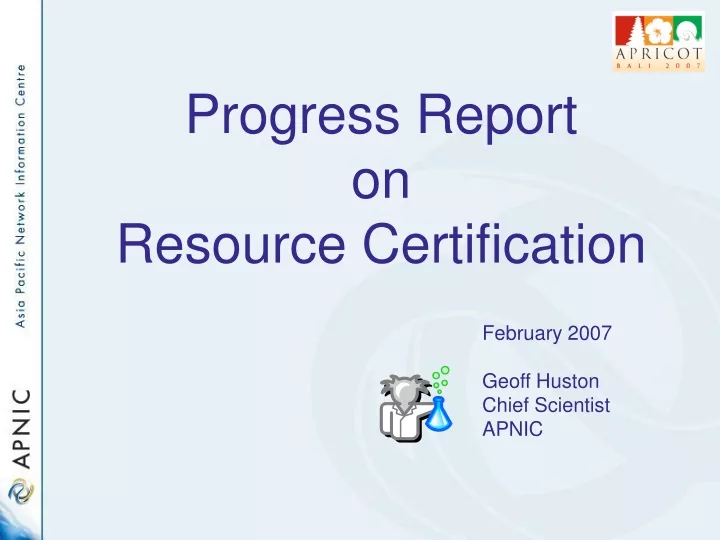 progress report on resource certification