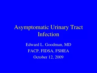 Asymptomatic Urinary Tract Infection