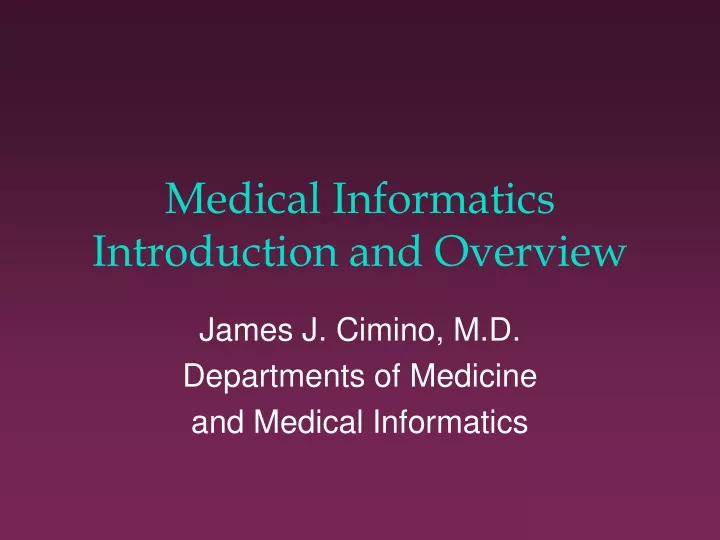 medical informatics introduction and overview