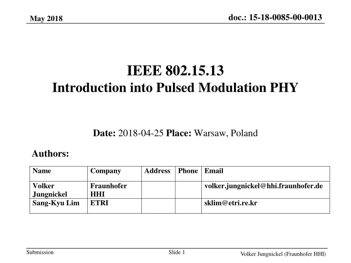 ieee 802 15 13 introduction into pulsed modulation phy