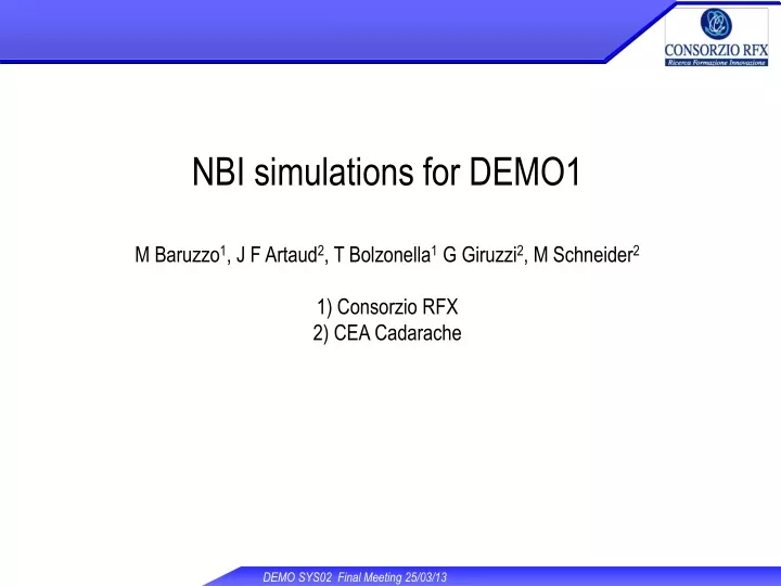 nbi simulations for demo1 m baruzzo 1 j f artaud