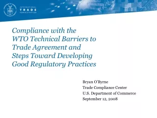 Bryan O’Byrne Trade Compliance Center U.S. Department of Commerce September 12, 2008