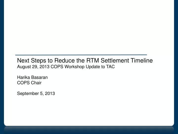 next steps to reduce the rtm settlement timeline