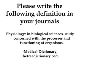 Please write the following definition in your journals
